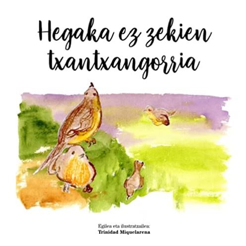 Hegaka ez zekien txantxangorria