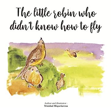 The litle robin who didn´t know how to fly